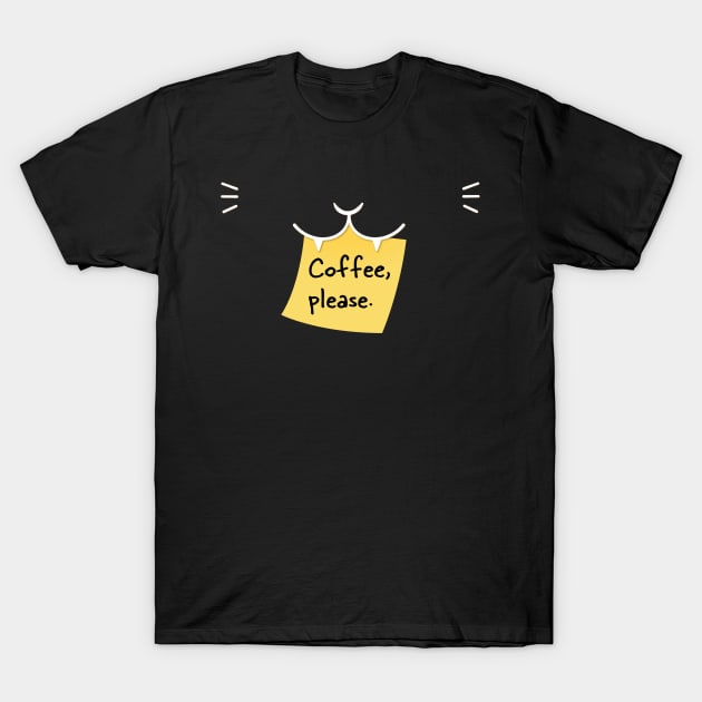 Cat Says Coffee, Please T-Shirt by Episodic Drawing